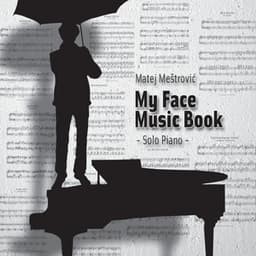 M.Mestrovic: My Face Music Book, Op, 16 - Matej Mestrovic