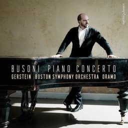 Busoni: Piano Concerto - Ferruccio Busoni
