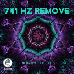 741 Hz Remove Negative Thoughts: Full Body Detox - Meditation Mantras Guru