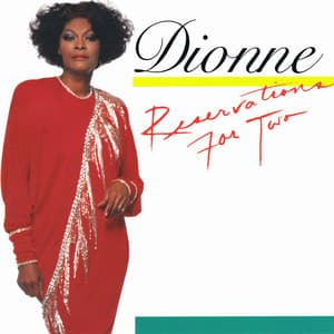 Reservations for Two - Dionne Warwick