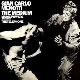 The Medium & The Telephone - Gian Carlo Menotti