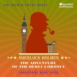 The Adventure of the Beryl Coronet - Sherlock Holmes Audiobooks