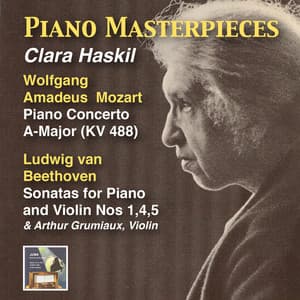 Piano Masterpieces: Clara Haskil Plays Mozart & Beethoven - Clara Haskil