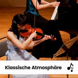 Klassische Atmosphäre - Klassische Musik