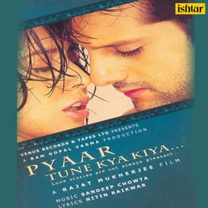 Pyaar Tune Kya Kiya - Sandeep Chowta