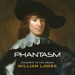 Lawes: Consorts to the Organ - William Lawes