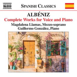 Albéniz: Complete Works for Voice & Piano - Isaac Albéniz