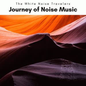 A Journey of Noise Music - The White Noise Travelers