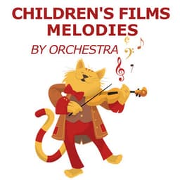Children's Films Melodies - Children's Music Symphony