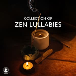 Collection of Zen Lullabies: Lucid Dreamscape Noises, Help a Tired Baby Go to Sleep - Relaxation Meditation Songs Divine