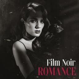 Film Noir Romance - Jazz Erotic Lounge Collective
