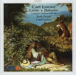 Loewe: Lieder & Balladen, Vol. 10 - Carl Loewe