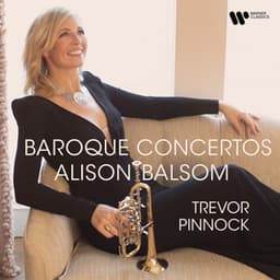 Baroque Concertos - Alison Balsom