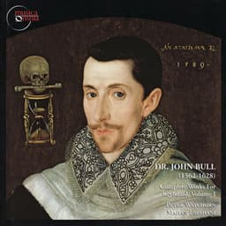 Bull: Complete Keyboard Music, Vol. 1 - John Bull