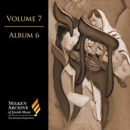 Milken Archive Digital, Vol. 7 Album 6: Masterworks of Prayer – Yehudi Wyner Sacred Services - Yehudi Wyner