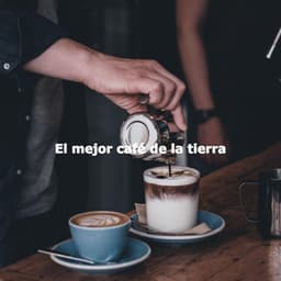 El mejor café de la tierra - Jazz para Estudiar