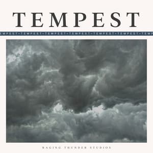 Tempest - Rain Thunderstorms