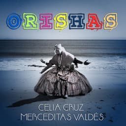 Orishas - Celia Cruz