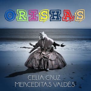 Orishas - Celia Cruz