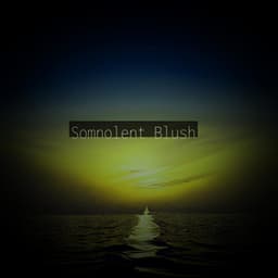 Somnolent Blush - Solis Reverie