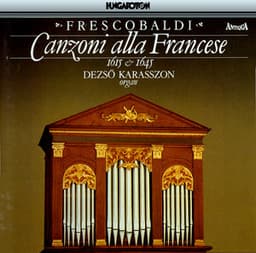 Frescobaldi: Canzoni Alla Francese - Girolamo Frescobaldi