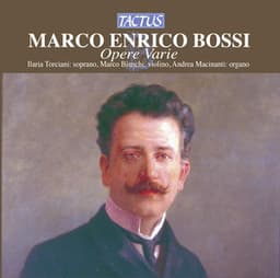 Bossi: Opere Varie - Marco Enrico Bossi