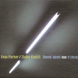 Round About One O'clock - Evan Parker