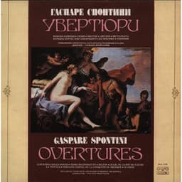 Gaspare Spontini: Opera Overtures - Gaspare Spontini