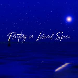 Floating in Liminal Space: Deep Meditative Listening, Surreal Music to Explore an Altered Reality - Interstellar Meditation Music Zone