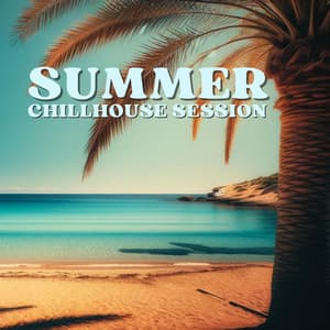Summer Chillhouse Session - Pam Cardalles