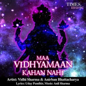 Maa Vidhyamaan Kahan Nahi - Vidhi Sharma