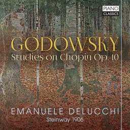 Godowsky: Studies on Chopin, Op. 10 - Leopold Godowsky