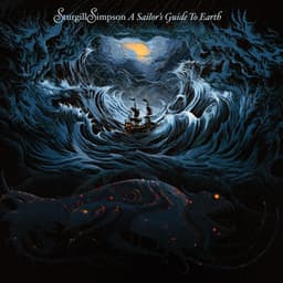 A Sailor's Guide to Earth - Sturgill Simpson
