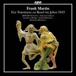 Frank Martin: Ein Totentanz zu Basel im Jahre 1943 - Frank Martin