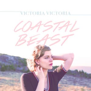 Coastal Beast - Victoria Victoria