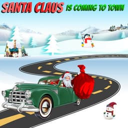 Santa Claus Is Coming To Town - Christmas Kids
