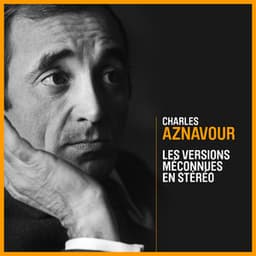Les versions méconnues en stéréo - Charles Aznavour