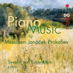 Piano Music by Messiaen, Janácek, Prokofiev - Severin von Eckardstein