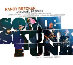 Some Skunk Funk-Leverkusener Jazztage 2003 - Randy Brecker