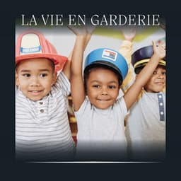 La Vie en Garderie - Berceuse Bébé pour Dormir