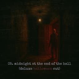 05. Midnight at the End of the Hall - House Of Halloween