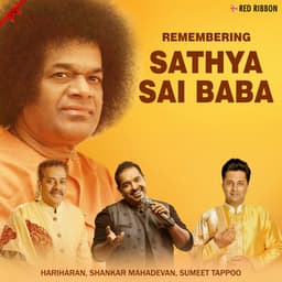 Remembering Sathya Sai Baba - Hariharan