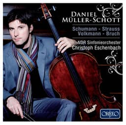 Schumann, R. Strauss, Volkmann & Bruch - Daniel Müller-Schott