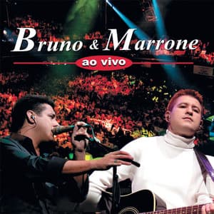 Bruno E Marrone Ao Vivo - Bruno & Marrone