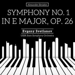 Symphony No. 1 in E Major, Op. 26 - Alexander Scriabin