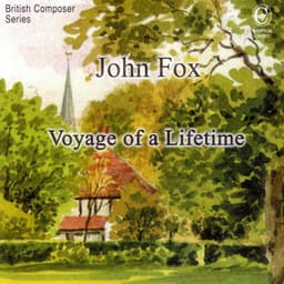 Voyage Of A Lifetime: The Music of John Fox - John Fox