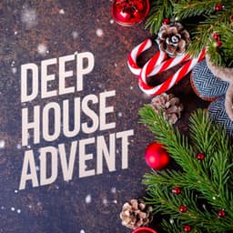 Deep House Advent - Ibiza Lounge