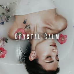 Crystal Calm: Meditation Music for Restful Spa - Calming Brown Restful Sounds