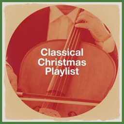 Classical Christmas Playlist - Classical Music