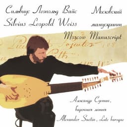 Moscow Manuscript - Silvius Leopold Weiss